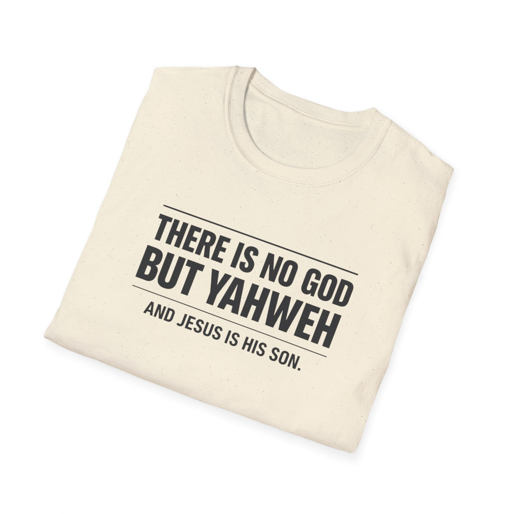 No God but Yaweh T-Shirt