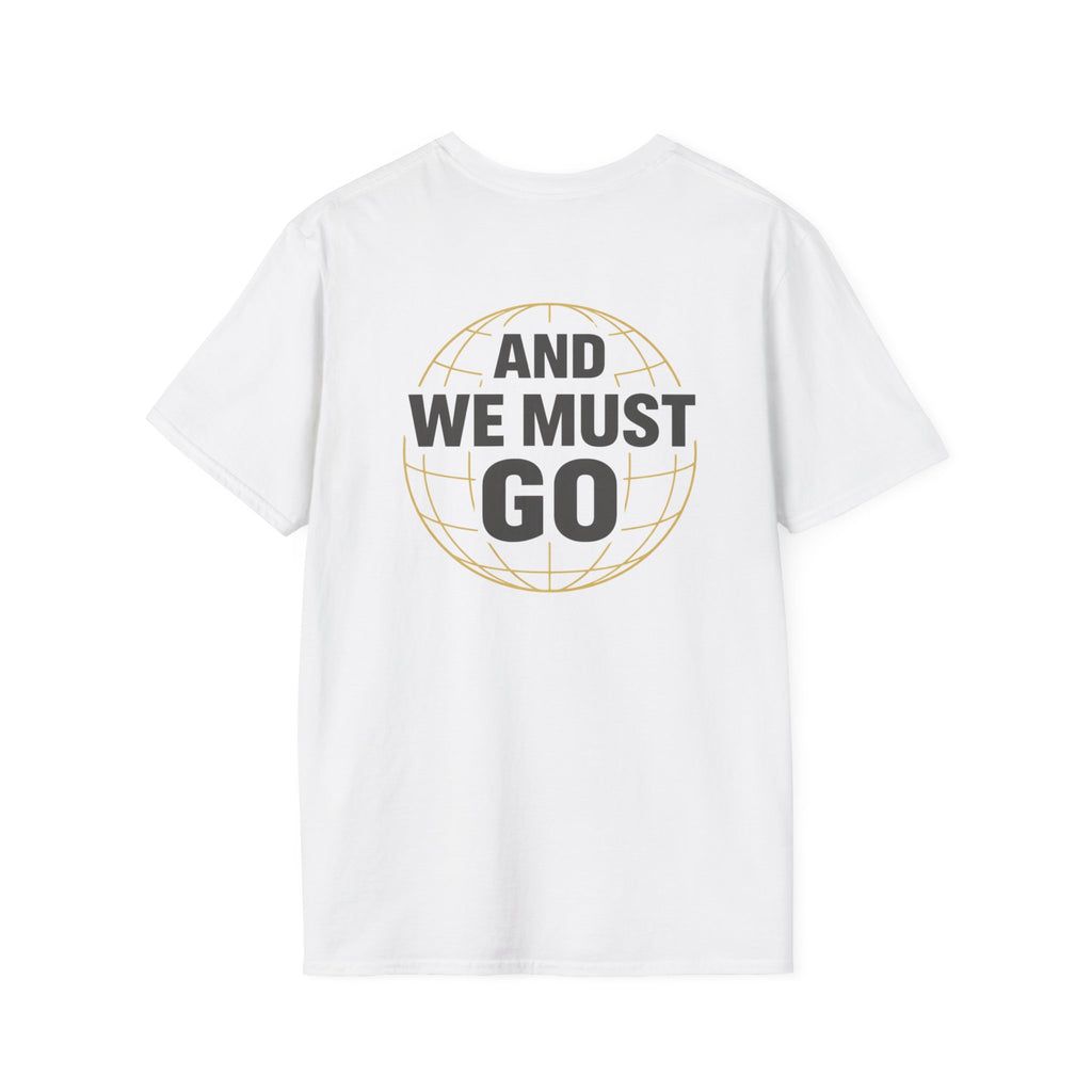 The Nations are Calling And We Must Go T-Shirt