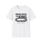 Bring Back the King T-Shirt V2