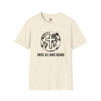 Until All Have Heard T-Shirt