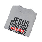 Jesus Paid the Price T-Shirt