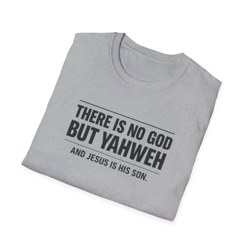 No God but Yaweh T-Shirt