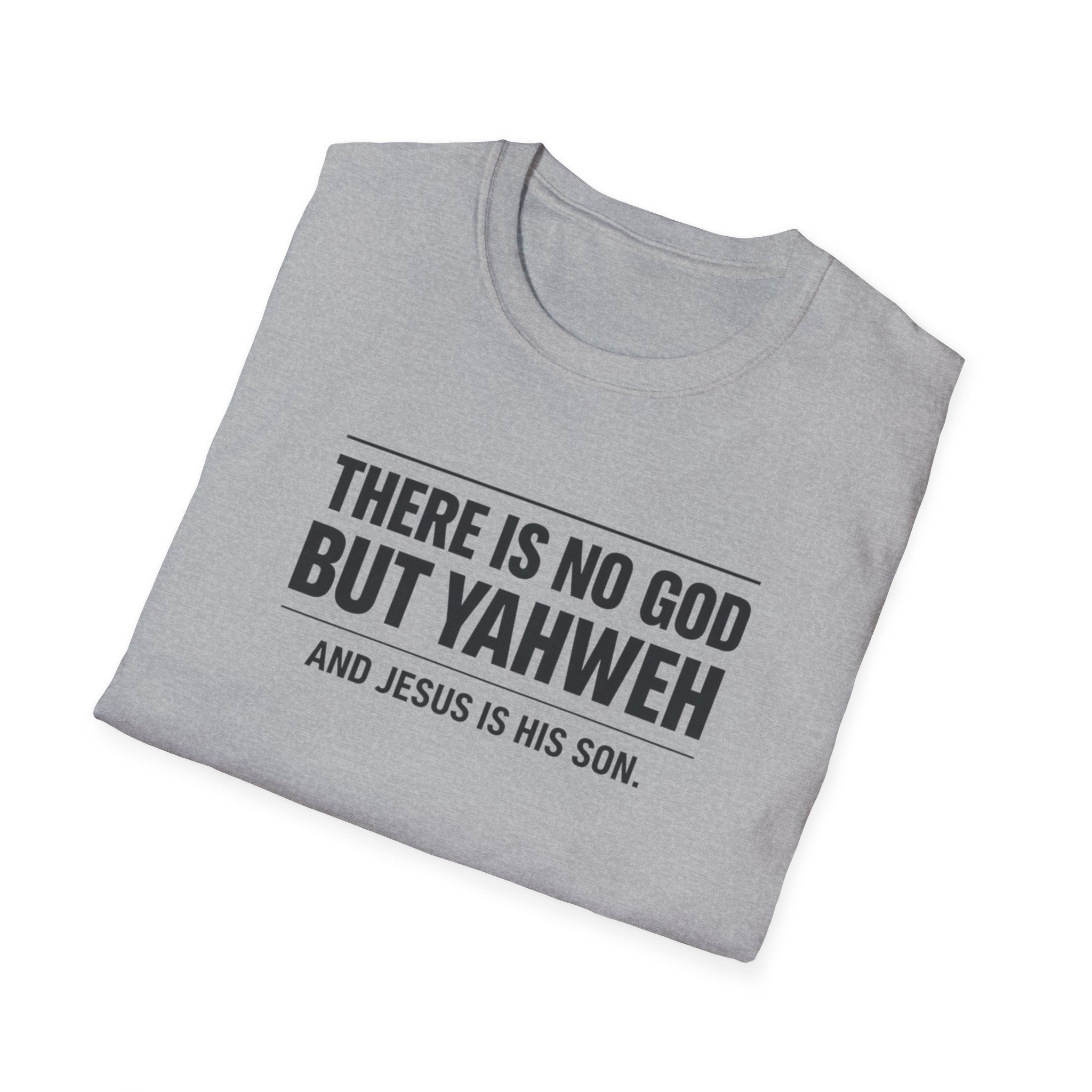 No God but Yaweh T-Shirt