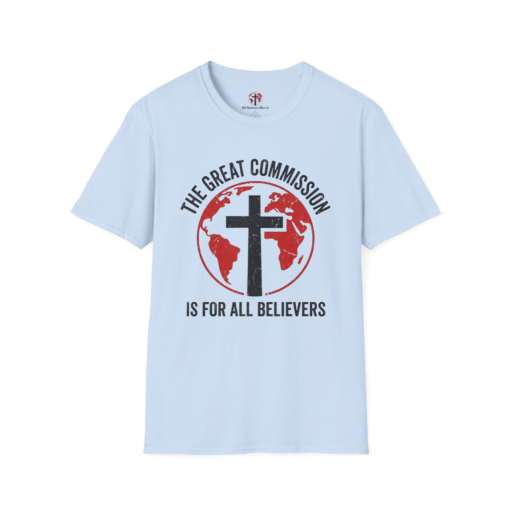 The Great Commission is for All Believers T-Shirt