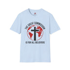 The Great Commission is for All Believers T-Shirt
