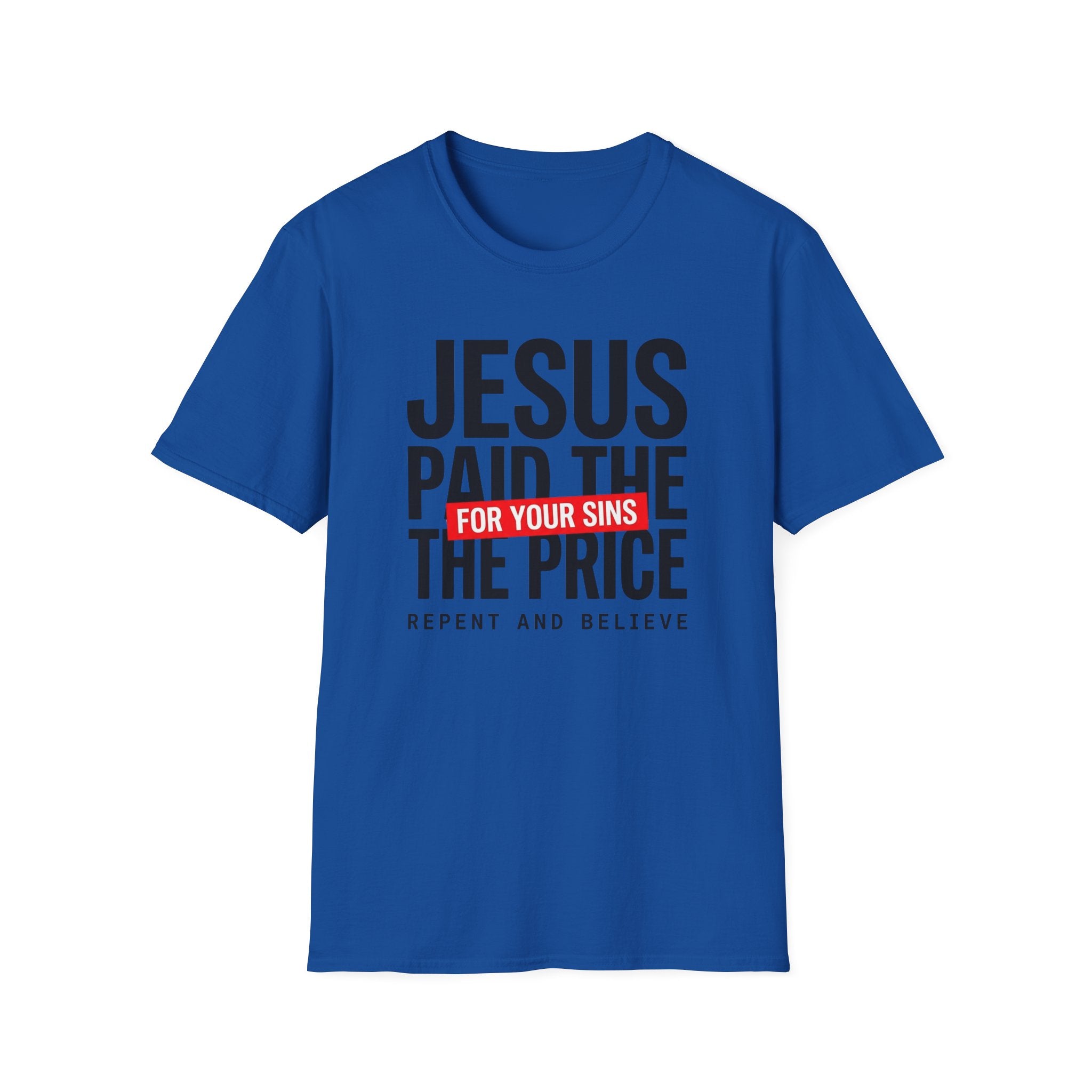 Jesus Paid the Price T-Shirt