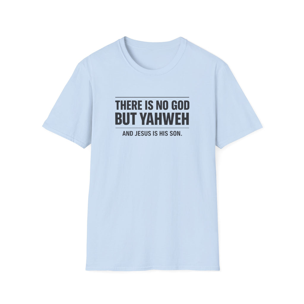 No God but Yaweh T-Shirt