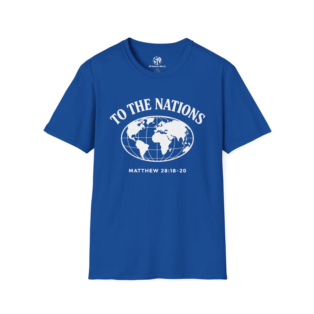 To the Nations T-Shirt