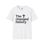 The Cross Changed History T-Shirt