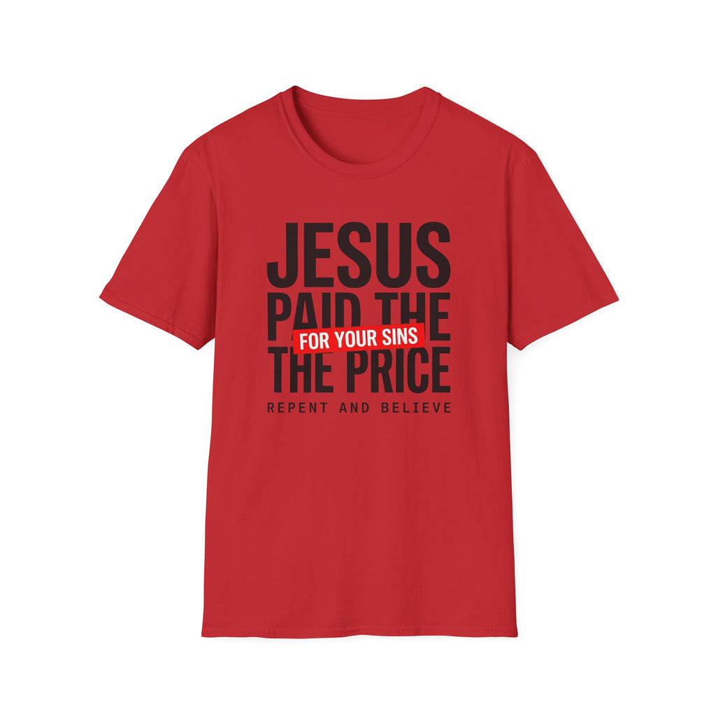 Jesus Paid the Price T-Shirt