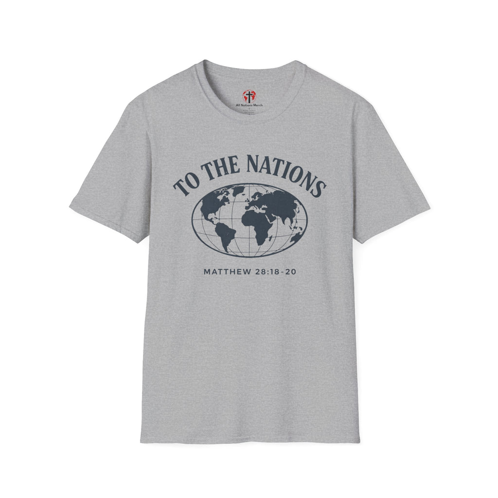 To the Nations T-Shirt