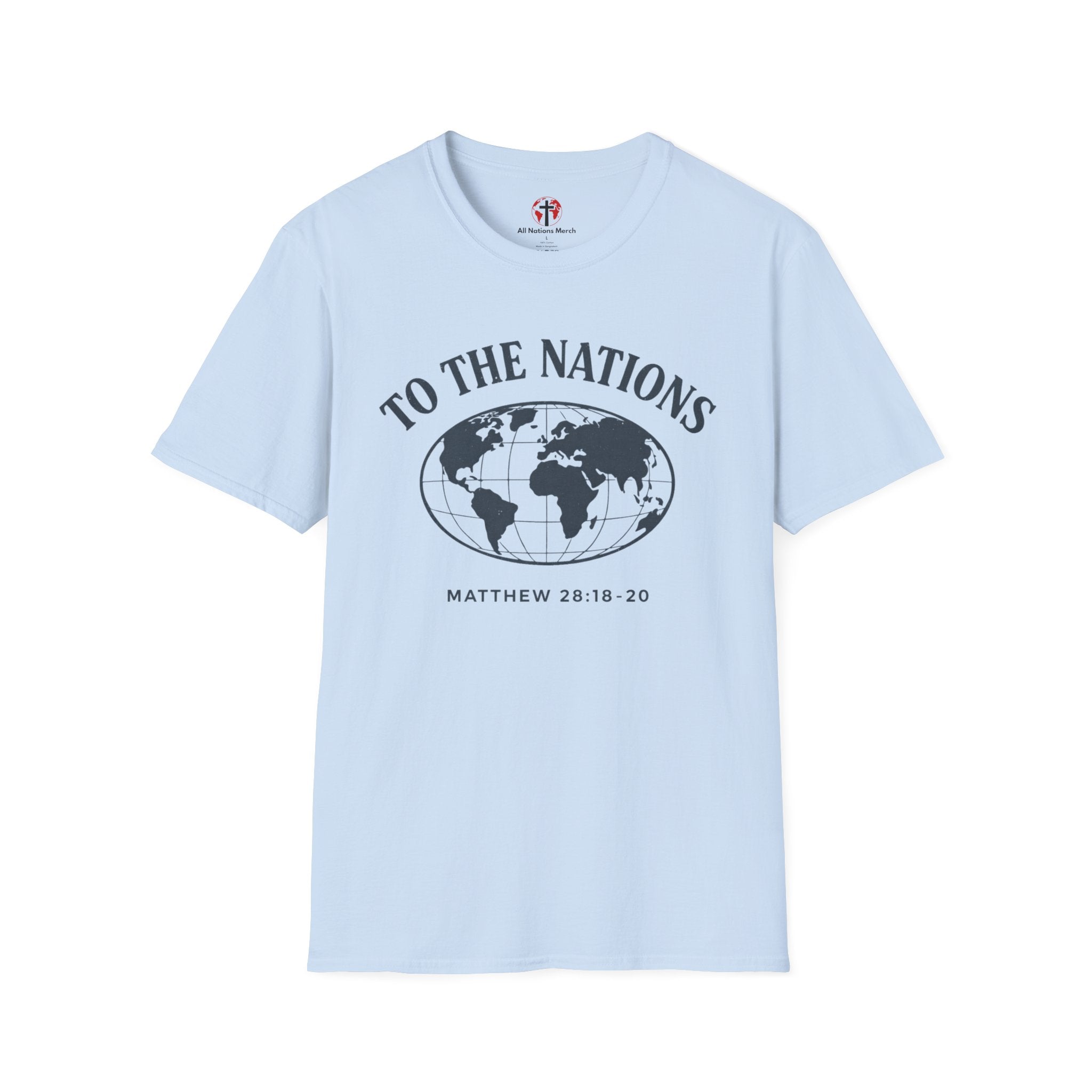 To the Nations T-Shirt