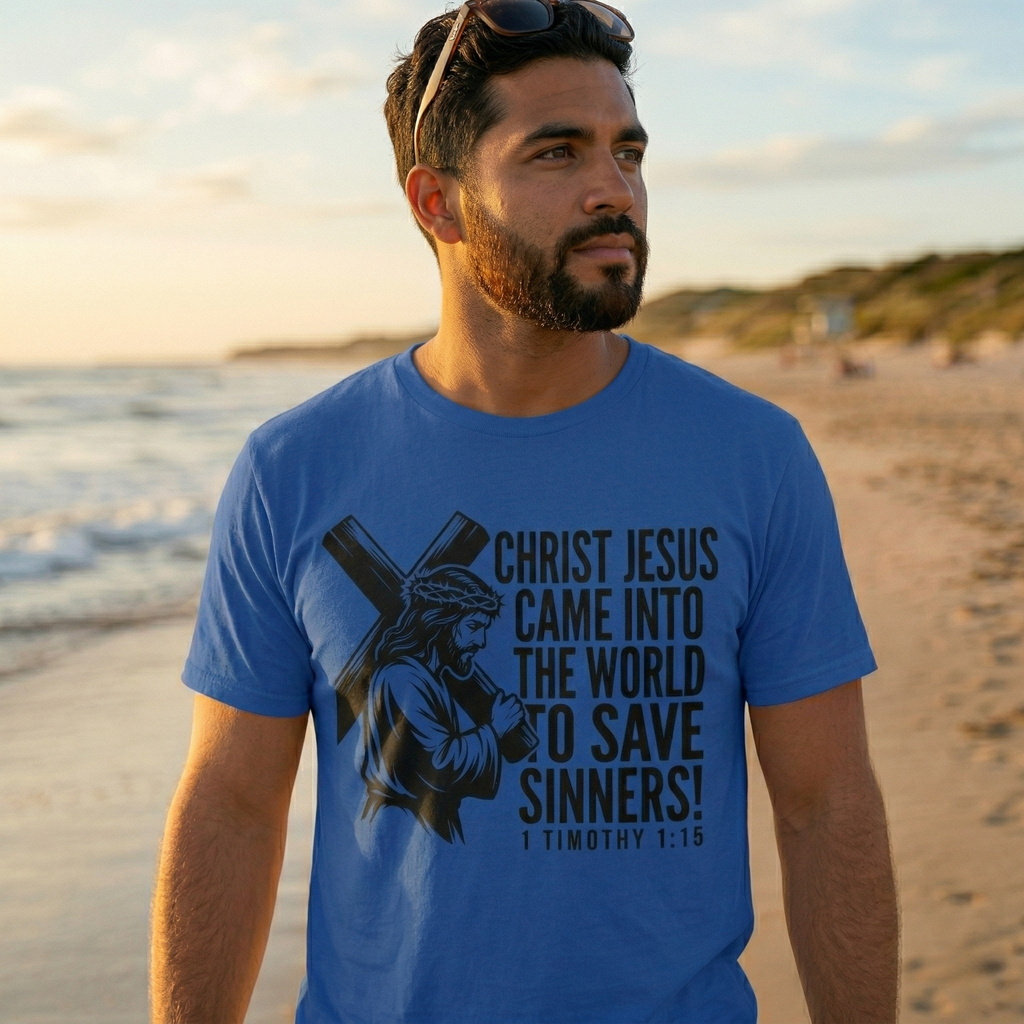 Christ Jesus Came to Save Sinners T-Shirt