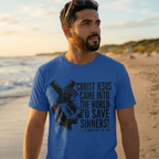 Christ Jesus Came to Save Sinners T-Shirt